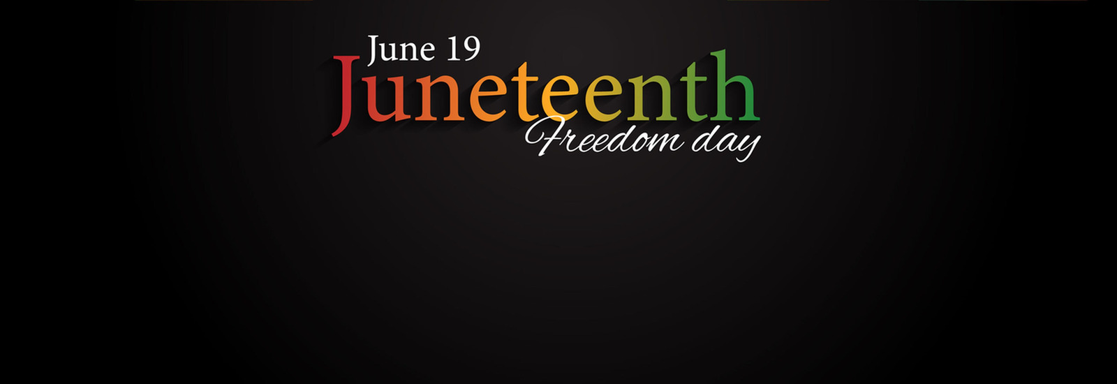 Juneteenth Holiday Hours of Operation