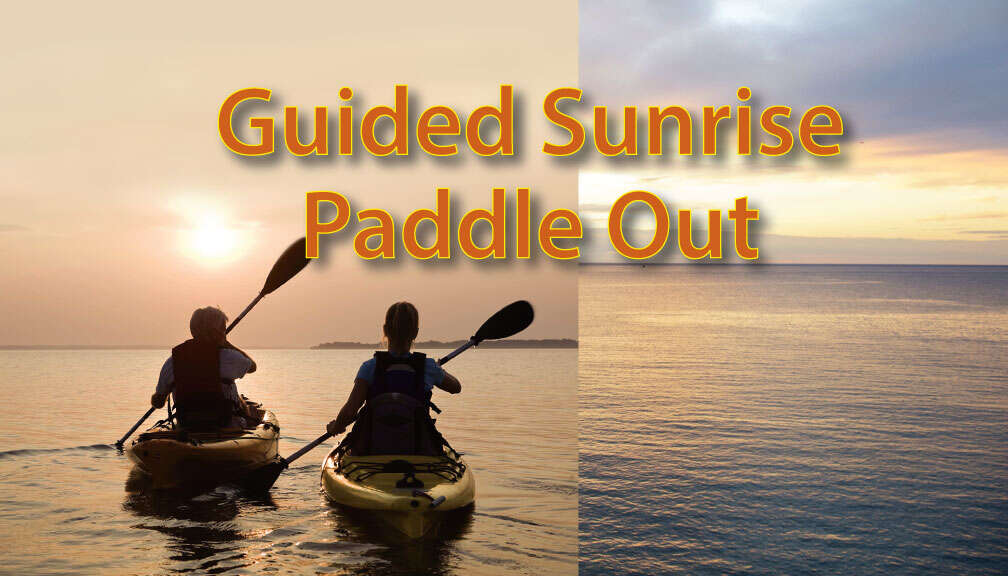 Guided Sunrise Paddleout