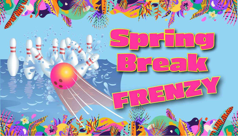 Spring Break Frenzy Bowling Shark Lanes