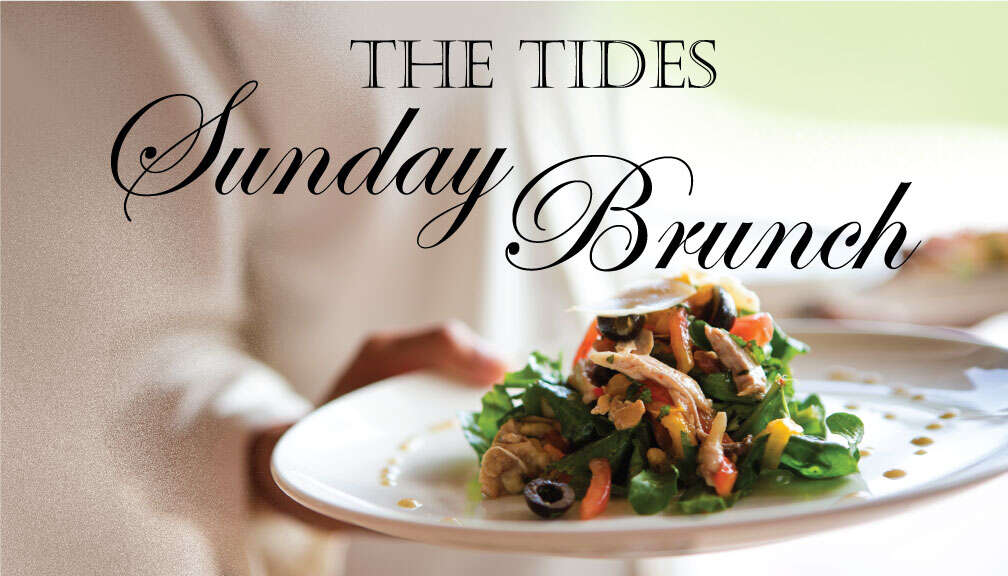 Tides Sunday Brunch